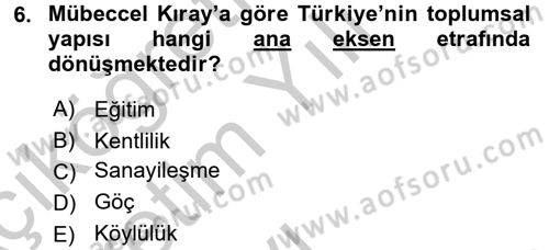Türk Sosyologları Dersi 2016 - 2017 Yılı 3 Ders Sınav Soruları 6. Soru