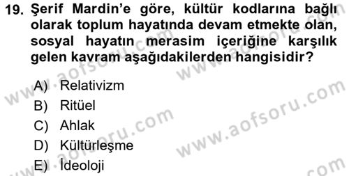 Türk Sosyologları Dersi 2017 - 2018 Yılı 3 Ders Sınav Soruları 19. Soru