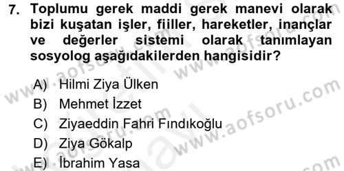 Türk Sosyologları Dersi 2017 - 2018 Yılı 3 Ders Sınav Soruları 7. Soru