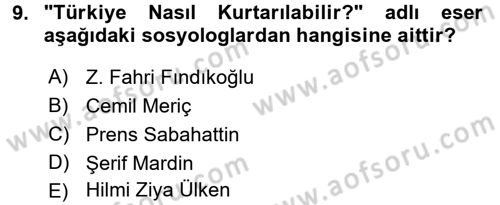 Türk Sosyologları Dersi 2017 - 2018 Yılı 3 Ders Sınav Soruları 9. Soru