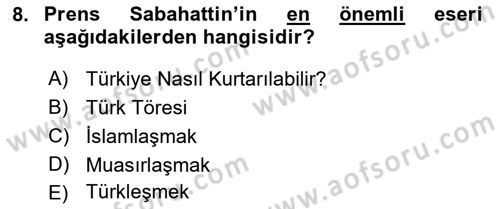 Türk Sosyologları Dersi 2017 - 2018 Yılı (Vize) Ara Sınav Soruları 8. Soru