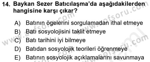 Türk Sosyologları Dersi 2017 - 2018 Yılı (Final) Dönem Sonu Sınav Soruları 14. Soru