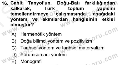 Türk Sosyologları Dersi 2017 - 2018 Yılı (Final) Dönem Sonu Sınav Soruları 16. Soru