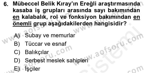 Türk Sosyologları Dersi 2017 - 2018 Yılı (Final) Dönem Sonu Sınav Soruları 6. Soru