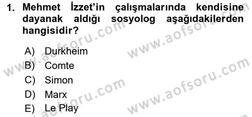 Türk Sosyologları Dersi 2018 - 2019 Yılı (Vize) Ara Sınav Soruları 1. Soru