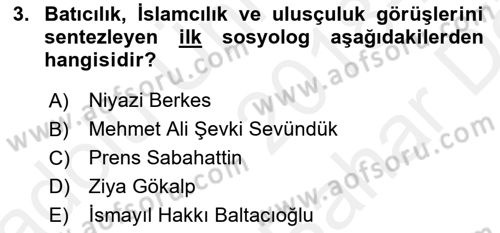 Türk Sosyologları Dersi 2018 - 2019 Yılı (Vize) Ara Sınav Soruları 3. Soru