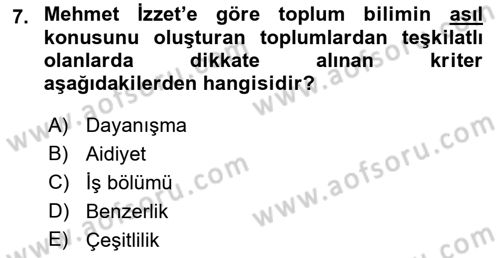 Türk Sosyologları Dersi 2018 - 2019 Yılı (Vize) Ara Sınav Soruları 7. Soru