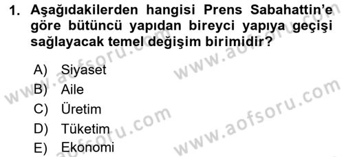 Türk Sosyologları Dersi 2018 - 2019 Yılı Yaz Okulu Sınav Soruları 1. Soru