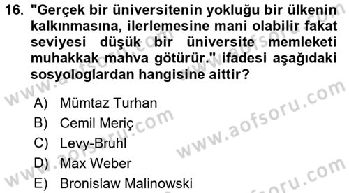 Türk Sosyologları Dersi 2018 - 2019 Yılı Yaz Okulu Sınav Soruları 16. Soru