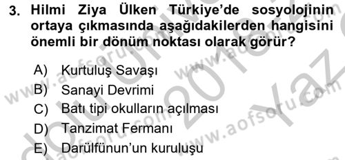 Türk Sosyologları Dersi 2018 - 2019 Yılı Yaz Okulu Sınav Soruları 3. Soru
