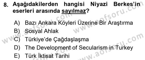 Türk Sosyologları Dersi 2018 - 2019 Yılı Yaz Okulu Sınav Soruları 8. Soru