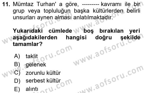 Türk Sosyologları Dersi 2020 - 2021 Yılı Yaz Okulu Sınav Soruları 11. Soru
