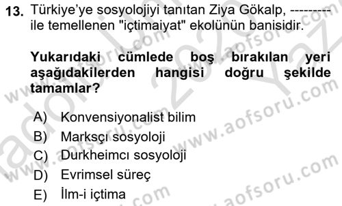 Türk Sosyologları Dersi 2020 - 2021 Yılı Yaz Okulu Sınav Soruları 13. Soru