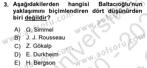 Türk Sosyologları Dersi 2020 - 2021 Yılı Yaz Okulu Sınav Soruları 3. Soru