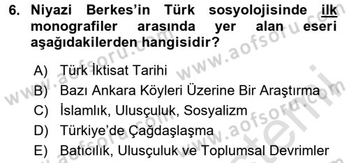 Türk Sosyologları Dersi 2020 - 2021 Yılı Yaz Okulu Sınav Soruları 6. Soru
