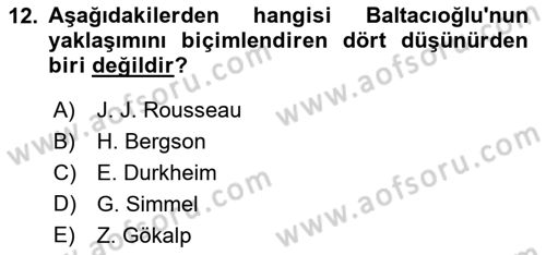 Türk Sosyologları Dersi 2021 - 2022 Yılı (Vize) Ara Sınav Soruları 12. Soru