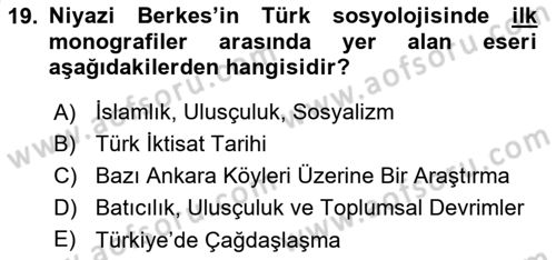 Türk Sosyologları Dersi 2021 - 2022 Yılı (Vize) Ara Sınav Soruları 19. Soru