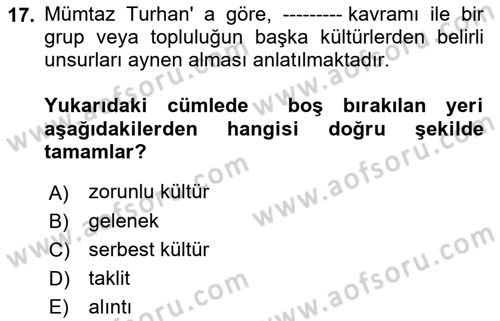 Türk Sosyologları Dersi 2021 - 2022 Yılı Yaz Okulu Sınav Soruları 17. Soru