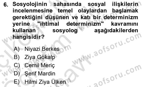 Türk Sosyologları Dersi 2021 - 2022 Yılı Yaz Okulu Sınav Soruları 6. Soru