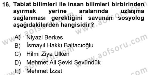 Türk Sosyologları Dersi 2023 - 2024 Yılı (Vize) Ara Sınav Soruları 16. Soru