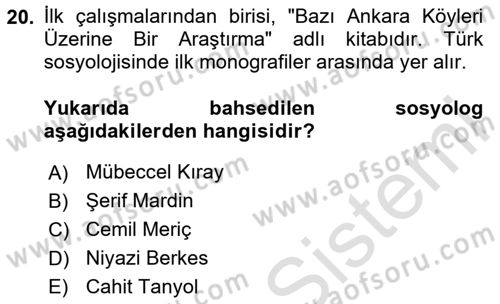 Türk Sosyologları Dersi 2023 - 2024 Yılı (Vize) Ara Sınav Soruları 20. Soru