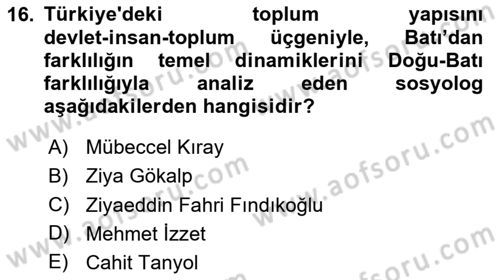 Türk Sosyologları Dersi 2023 - 2024 Yılı (Final) Dönem Sonu Sınav Soruları 16. Soru
