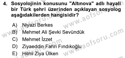 Türk Sosyologları Dersi 2023 - 2024 Yılı (Final) Dönem Sonu Sınav Soruları 4. Soru