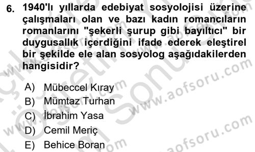 Türk Sosyologları Dersi 2023 - 2024 Yılı (Final) Dönem Sonu Sınav Soruları 6. Soru