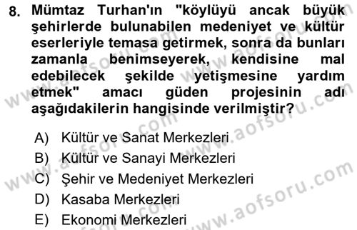 Türk Sosyologları Dersi 2023 - 2024 Yılı (Final) Dönem Sonu Sınav Soruları 8. Soru