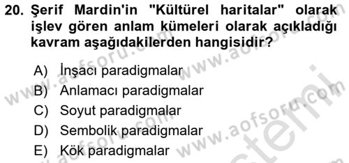 Türk Sosyologları Dersi 2023 - 2024 Yılı Yaz Okulu Sınav Soruları 20. Soru