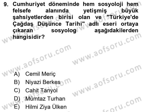 Türk Sosyologları Dersi 2023 - 2024 Yılı Yaz Okulu Sınav Soruları 9. Soru