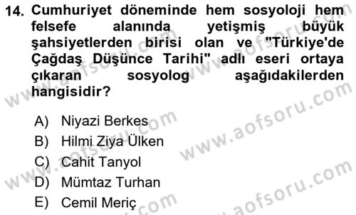 Türk Sosyologları Dersi 2024 - 2025 Yılı (Vize) Ara Sınav Soruları 14. Soru