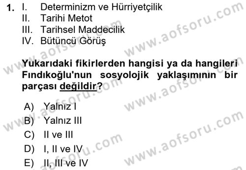 Türk Sosyologları Dersi 2024 - 2025 Yılı (Final) Dönem Sonu Sınav Soruları 1. Soru