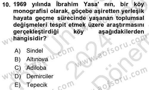 Türk Sosyologları Dersi 2024 - 2025 Yılı (Final) Dönem Sonu Sınav Soruları 10. Soru