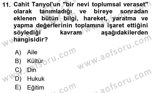 Türk Sosyologları Dersi 2024 - 2025 Yılı (Final) Dönem Sonu Sınav Soruları 11. Soru