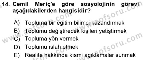 Türk Sosyologları Dersi 2024 - 2025 Yılı (Final) Dönem Sonu Sınav Soruları 14. Soru