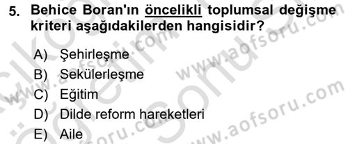 Türk Sosyologları Dersi 2024 - 2025 Yılı (Final) Dönem Sonu Sınav Soruları 5. Soru