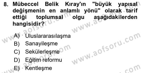 Türk Sosyologları Dersi 2024 - 2025 Yılı (Final) Dönem Sonu Sınav Soruları 8. Soru