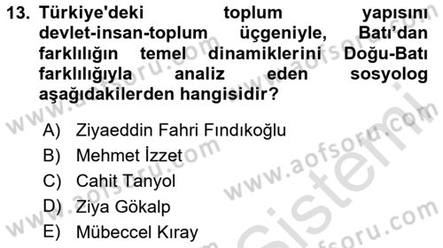Türk Sosyologları Dersi 2024 - 2025 Yılı Yaz Okulu Sınav Soruları 13. Soru