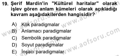 Türk Sosyologları Dersi 2024 - 2025 Yılı Yaz Okulu Sınav Soruları 19. Soru