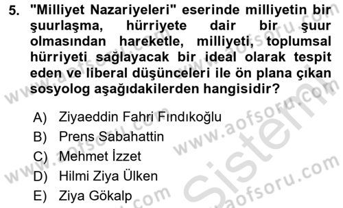 Türk Sosyologları Dersi 2024 - 2025 Yılı Yaz Okulu Sınav Soruları 5. Soru