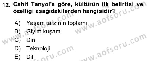 Türk Sosyologları Dersi 2025 - 2026 Yılı (Final) Dönem Sonu Sınav Soruları 12. Soru
