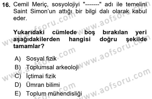 Türk Sosyologları Dersi 2025 - 2026 Yılı (Final) Dönem Sonu Sınav Soruları 16. Soru