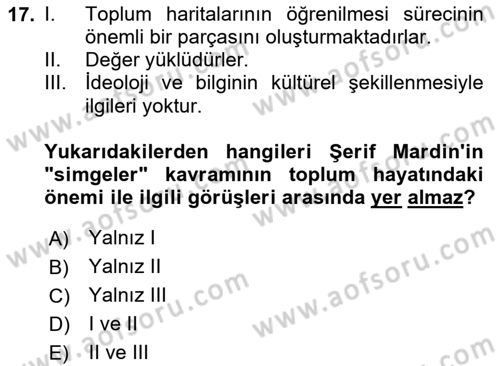 Türk Sosyologları Dersi 2025 - 2026 Yılı (Final) Dönem Sonu Sınav Soruları 17. Soru