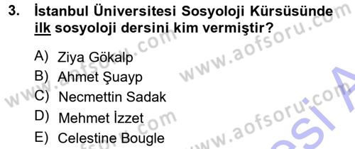 Türkiye´de Sosyoloji Dersi 2012 - 2013 Yılı (Final) Dönem Sonu Sınav Soruları 3. Soru