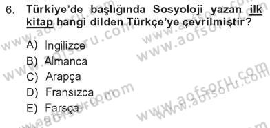 Türkiye´de Sosyoloji Dersi 2012 - 2013 Yılı Tek Ders Sınav Soruları 6. Soru