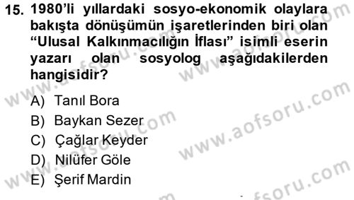 Türkiye´de Sosyoloji Dersi 2013 - 2014 Yılı (Final) Dönem Sonu Sınav Soruları 15. Soru