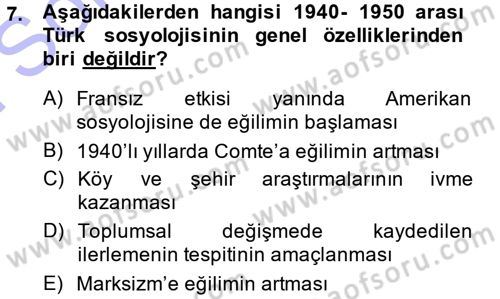Türkiye´de Sosyoloji Dersi 2013 - 2014 Yılı (Final) Dönem Sonu Sınav Soruları 7. Soru