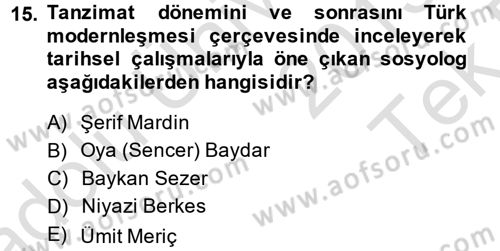 Türkiye´de Sosyoloji Dersi 2013 - 2014 Yılı Tek Ders Sınav Soruları 15. Soru
