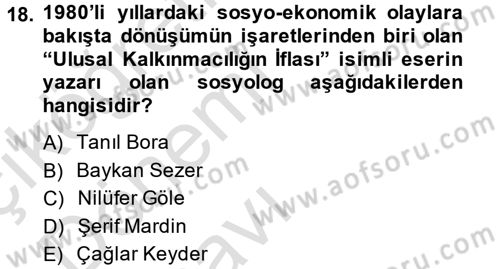 Türkiye´de Sosyoloji Dersi 2013 - 2014 Yılı Tek Ders Sınav Soruları 18. Soru